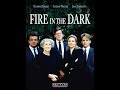 Fire in the Dark (1991) | Olympia Dukakis, Lindsay Wagner, Edward Herrmann, Jean Stapleton