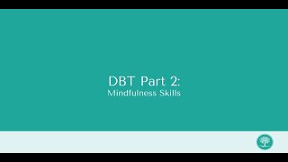 What is Mindfulness & How It’s Used in DBT