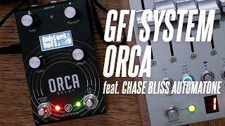 Delay for DAYS!! The GFI System ORCA delay! Feat. the Chase Bliss Automatone Preamp MKII!