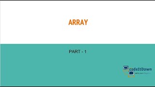 Array Part 1 | Insertion | Deletion | codeItDown