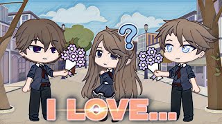 I LOVE... 2 ||Gacha Club||