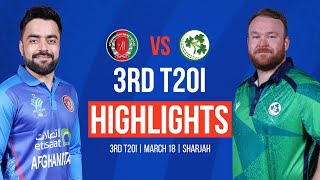 FULL MATCH HIGHLIGHTS | AFGHANISTAN VS IRELAND | 3RD T20I | Ireland Tour of Afghanistan 2024 | ACB