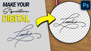 Make Your Signature Digital with Photoshop | Photoshop Tutorial