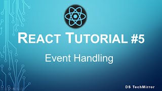ReactJS Tutorial - Part 5 - Event Handling