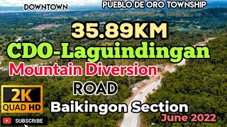 35.89KM CDO-Laguindingan Mountain Diversion Road |Cagayan de Oro City| Project update as ofJune 2022