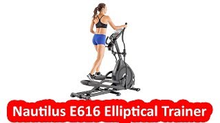Nautilus E616 Elliptical Trainer - Best Elliptical Trainer Under $1000