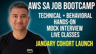 Get AWS Solutions Architect  Job Bootcamp - Jan Cohort Launch