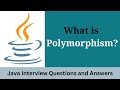 What is Polymorphism? Explain with Examples | Java Interview Question