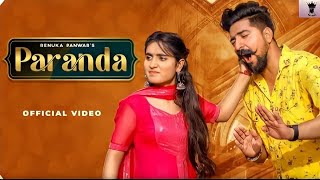 Paranda (Official song) | Renuka Panwar | Kay D | New Haryanvi Song 2021 |New haryanvi song Haryanvi