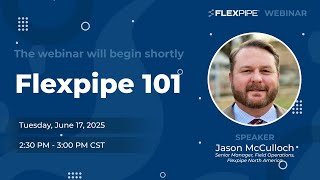 Flexpipe 101 | Webinar