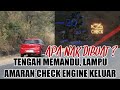 Tiba-tiba lampu amaran Check Engine Kereta Menyala, Apa perlu dibuat?