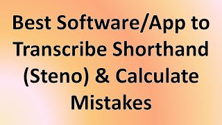 Best Steno Software App || Shorthand Steno Software App || Achal Gaur Shorthand Playlist