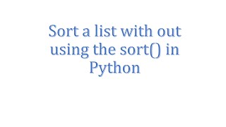 Sorting a list without using sort() function in python - Tamil