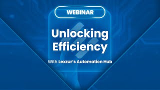 Unlocking Efficiency with Lexzur's Automation Hub | LEXZUR