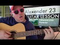 How We Broke Down I Wanna Live Forever - Alexander 23 Guitar Tutorial (Beginner Lesson!)