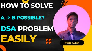 A to B Possible? DSA problem with @CodeWithAshik ||#zoommarathonchallenge #zmc4 #zmc #javascript