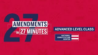 27 Amendments in 27 Minutes (Advanced Level)