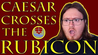 History Student Reacts to Caesar Crosses the Rubicon by Historia Civilis