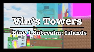 Vin's Towers - Ring 1 Subrealm: Islands