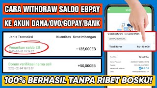 Berhasil! Cara Withdraw Saldo EBpay Ke Saldo Dana Versi Termudah - 100% Landing Hitungan Detik!