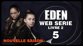 EDEN SAISON 2 - EPISODE 5 - MAYA- #EDENWS [ série dystopique française ]