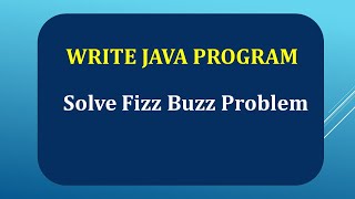 Java Program| Fizz Buzz Problem in Java using Collections | LeetCode problem |