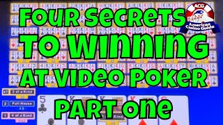 Four Secrets To Winning on Video Poker - Part 1