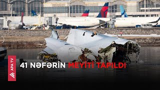 Təyyarə qəzasında ölənlərdən 28 nəfərin şəxsiyyəti müəyyən edilib – APA TV