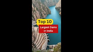 Top 10 Largest Dams in India || Top Tens