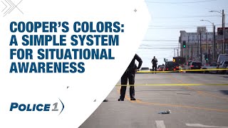 Cooper’s colors: A simple system for police officer situational awareness