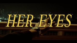 NPJX - Her Eyes (Official Music Video) | Directed by Siddhartha