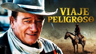 Viaje Peligroso | Pelicula Completa De Lejano Oeste En Espanol Latino