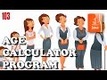 Learn JAVA - Age Calculator Program
