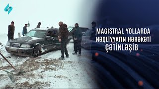 Magistral yollarda nəqliyyatın hərəkəti çətinləşib @Kanal-S