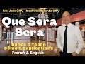 Que Sera Sera Line Dance (Dance & Teach / Démo & explications / French & English)