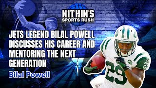 Jets Legend Bilal Powell Discusses His Career and Mentoring the Next Generation