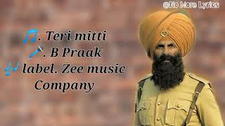 Teri Mitti. #song  (Lyrics) || B praak,|| Akshay kumar, Parineeti Chopra ( Kesari) No More Lyrics