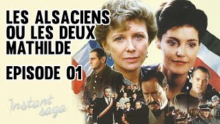 Les Alsaciens ou les deux Mathilde - Episode 1