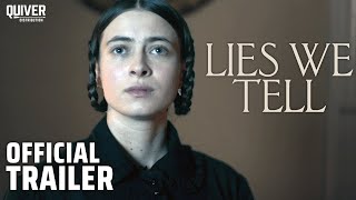 Lies We Tell | Official Trailer