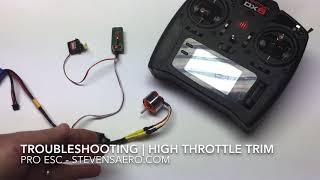 Pro ESC | Troubleshooting  | High Throttle Trim