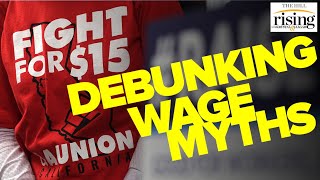 Briahna Joy Gray: DEBUNKING Corporate Myths About $15 Minimum Wage