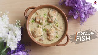 Creamy Fish Recipe | Quick and Simple Fish Curry | Garlic Butter Creamy Fish