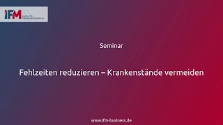 Fehlzeiten reduzieren – Krankenstände vermeiden | Seminar