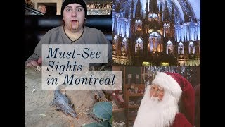 Must-See Sights in Montreal! (Ft. Creepy Santa)