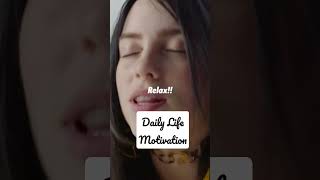 Daily Life Motivation Motivational speech from Billie Eilish.#dailylifemotivation #billieeilish