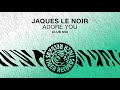 Jaques Le Noir - Adore You (Club Mix)