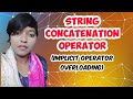 Java Programming # 30 - String Concatenation Operator||Implicit Operator overloading in Java