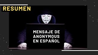 RESUMEN mensaje Anonymous en ESPAÑOL 2020- Y explicación