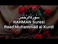 RAHMAN Suresi-Raad Muhammad al Kurdi