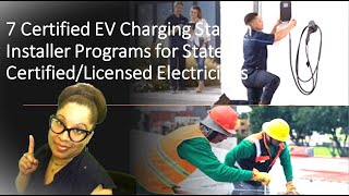 7 Certified EV Charging Station Installer Programs for State Certified/Licensed Electricians